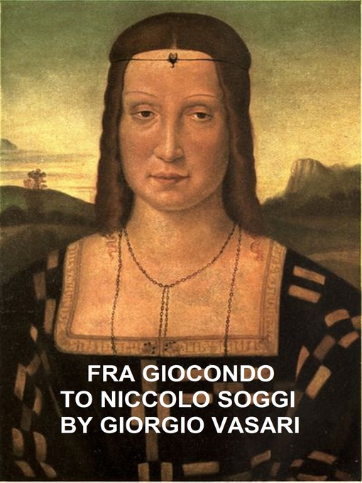Upplýsingar um Fra Giocondo to Niccolo Soggi eftir Giorgio Vasari - Biðlisti